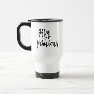 Mug De Voyage Cinquante et fabuleux - cinquantième anniversaire