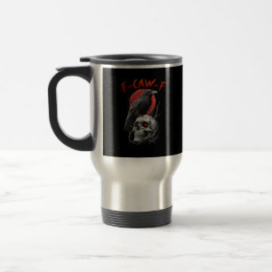 Mug De Voyage Conception esthétique drôle de corbeau F-Caw-F