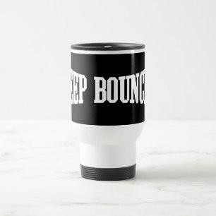 Mug De Voyage Continuez à rebondir.