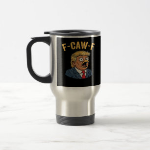 Mug De Voyage Coq F-Caw-F Tr-ump