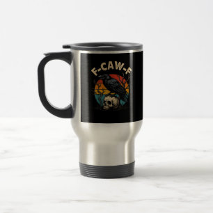Mug De Voyage Corbeau Vintage F-Caw-F Oiseau Humour Meme Drôle