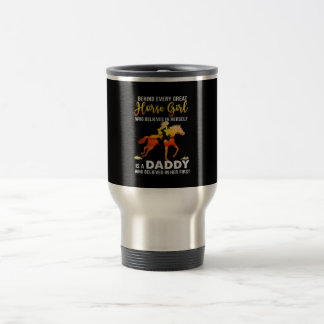 Mug De Voyage Derrière chaque grande fille de cheval est papa ca