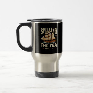 Mug De Voyage Déverser Le Thé Depuis 1773 4 juillet Retro USA