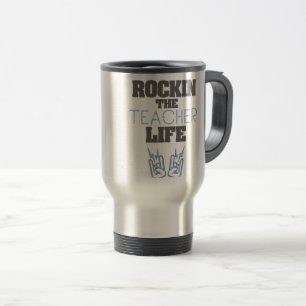 Mug De Voyage Don de l'enseignant Rockin Le cadeau de vie de l'e