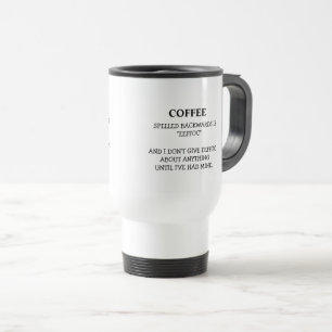 Mug De Voyage Drôle café épelé vers l'arrière est Eeffoc humoris