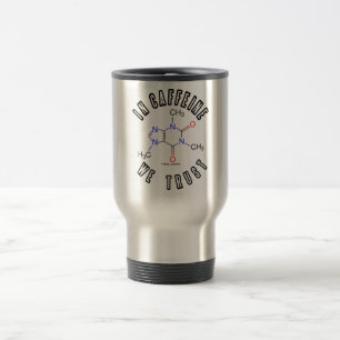 Mug De Voyage En caféine nous faisons confiance (la molécule d