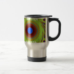 Mug De Voyage Ethnic Avoir une belle journée et une meilleure nu