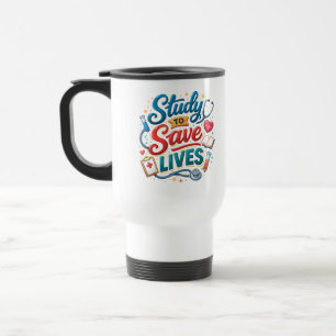 Mug De Voyage Étudier pour sauver des vies Reconnaissance des