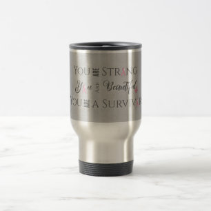 Mug De Voyage Fort et beau Survivant du cancer du sein