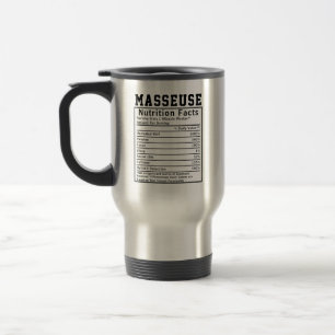 Mug De Voyage Funny Masseuse Nutrition Facts Personnel Travaille