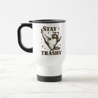 Mug De Voyage Funny Raccoon Humour Stay Trashy