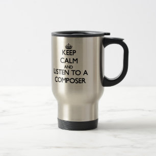 Mug De Voyage Gardez le calme et écoutez un compositeur
