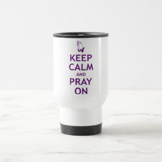 Mug De Voyage Gardez le calme et priez dessus