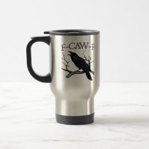 Mug De Voyage Gothique F-Caw-F Drôle de Corbeau Humour Essentiel