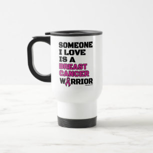 Mug De Voyage Guerrier/Bloque/Quelqu'Un Que J'Aime...Cancer du S