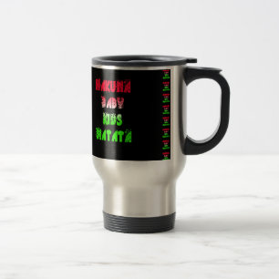 Mug De Voyage Hakuna matata Baby Kids Venin amazing color
