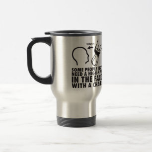 Mug De Voyage Haut-Cinq dans le visage avec une chaise