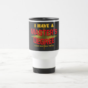 Mug De Voyage J'ai une maîtrise !