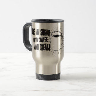 Mug De Voyage J'aime mon sucre avec du café