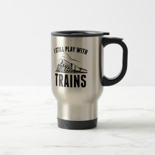 Mug De Voyage Je Joue Toujours Avec Les Trains