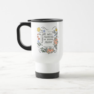 Mug De Voyage Je Le Louerai En Toute Saison Citation Chrétienne