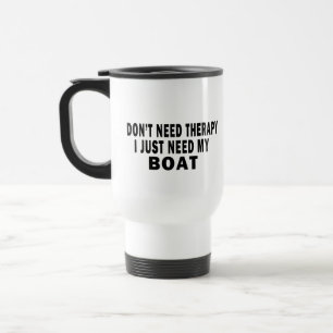 Mug De Voyage Je n'ai pas besoin de thérapie. J'ai besoin juste