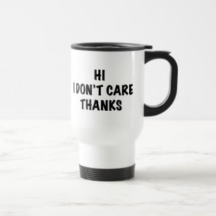 Mug De Voyage Je ne m'inquiète pas des mercis