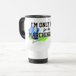 Mug De Voyage Je ne suis ici que pour la Marching Band Blue Shak