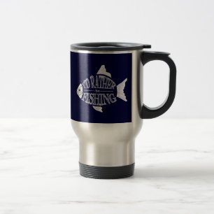 Mug De Voyage Je pêcherais plutôt
