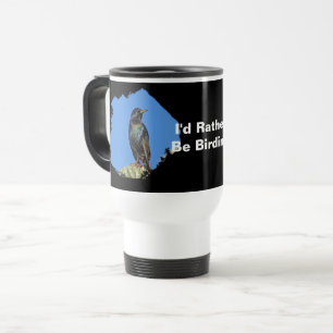 Mug De Voyage Je préférerais être Birding Starling Photo Birdwat