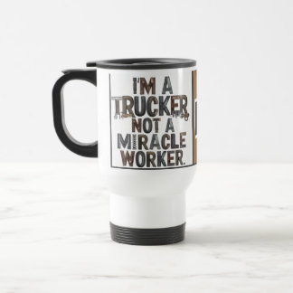 Mug De Voyage Je suis un camionneur et non pas un agitateur Mira