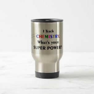 Mug De Voyage J'Enseigne La Chimie