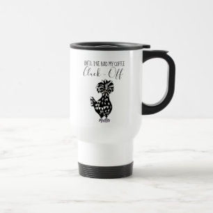 Mug De Voyage Jusqu'à ce que j'aie pris mon café, fichez-moi la