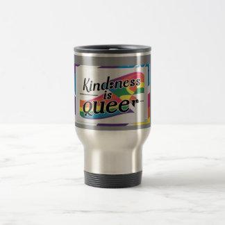 Mug De Voyage Kindness is Queer - Conçu par ShelloCB