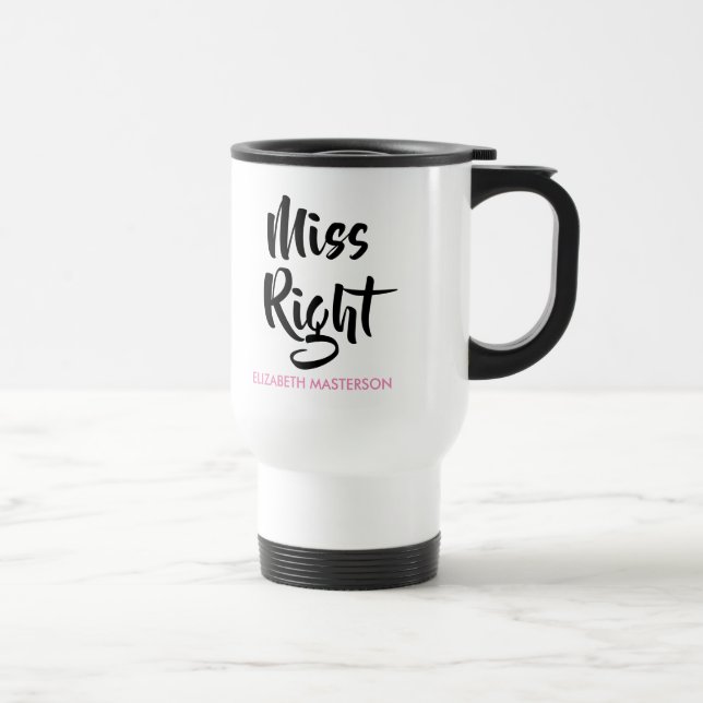 Mug De Voyage La bonne demoiselle Son nom Amusant (Droite)