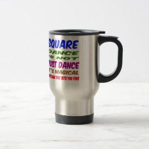 Mug De Voyage La danse carrée n'est pas simplement danse qu'ell