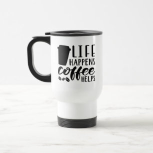 Mug De Voyage La vie arrive café aide