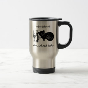 MUG DE VOYAGE LA VIE EST MEILLEURE AVEC CHAT DE VIN ET LIVRES