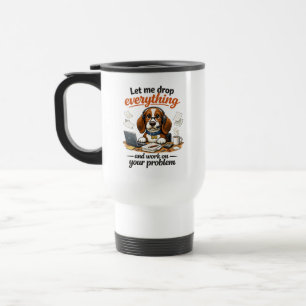 Mug De Voyage Laisse-moi tout lâcher chien