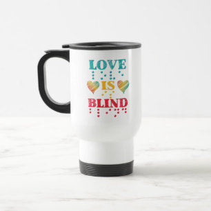 Mug De Voyage L'amour est un coeur braille aveugle