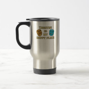 Mug De Voyage Le théâtre est mon joyeux rôle d'actrice