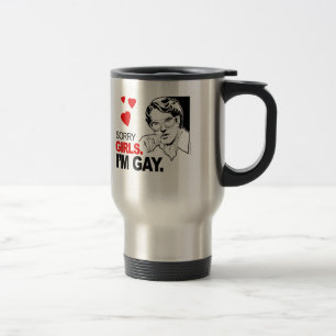 Mug De Voyage Les filles désolées je suis gai