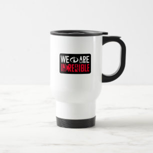 Mug De Voyage Les Incroyables 2  Nous sommes incroyables