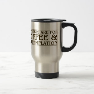 Mug De Voyage Les matins sont pour le café et la contemplation