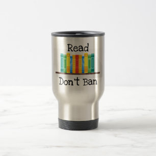 Mug De Voyage Lire Ne pas interdire la Mug Voyage