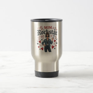 Mug De Voyage Ma Mère est une Rockstar" Mère Branchée et Cool Gr