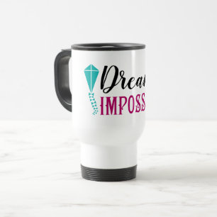 Mug De Voyage Mary Poppins Dream the Impossible