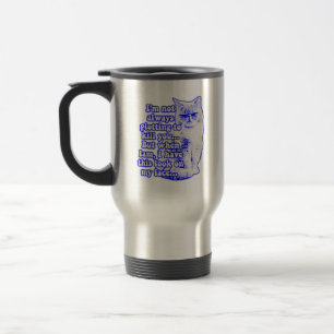 Mug De Voyage Mème de chat amusant pour les propriétaires de cha