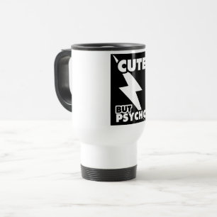 Mug De Voyage Mignon Mais Psycho