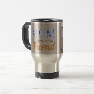 Mug De Voyage Moderne Élégant Fête des Mères Pour toujours ami